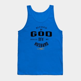 Blessed by God Spoiled by my Husband Funny, Quirky and Sarcastic Black on Grey Tank Top